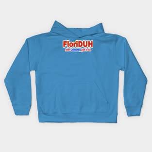 FloriDUH Where Democracy Goes To Die - Front Kids Hoodie